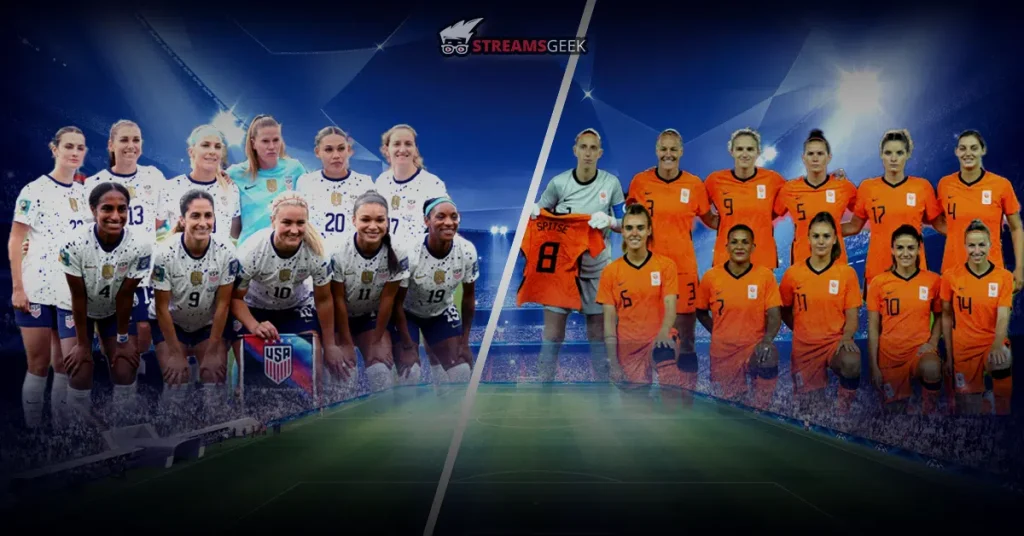 How to Watch USA vs Netherlands FIFA Women’s World Cup 2023 Live from Anywhere