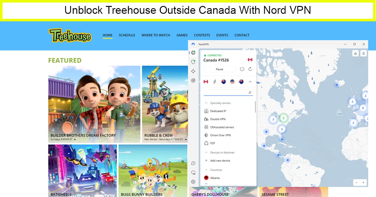 NordVPN – Reliable VPN to Watch Treehouse Outside Canada