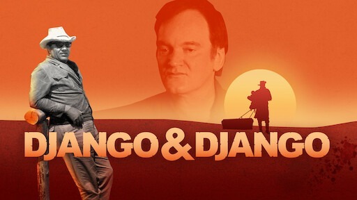 Quentin Tarantino Movies on Netflix - Django & Django