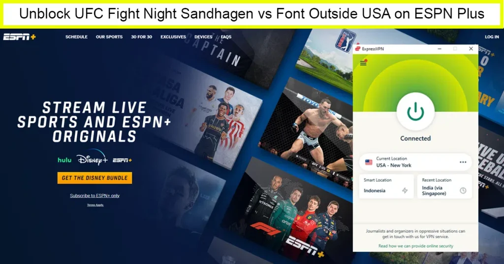 Watch UFC Fight Night Sandhagen vs Font outside USA on ESPN Plus with ExpressVPN