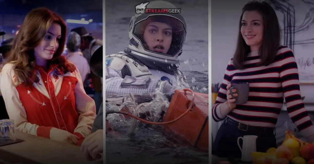 9 Most Memorable Anne Hathaway Movies on Netflix