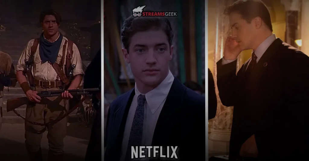 Top 9 Brendan Fraser movies To Watch This Weekend