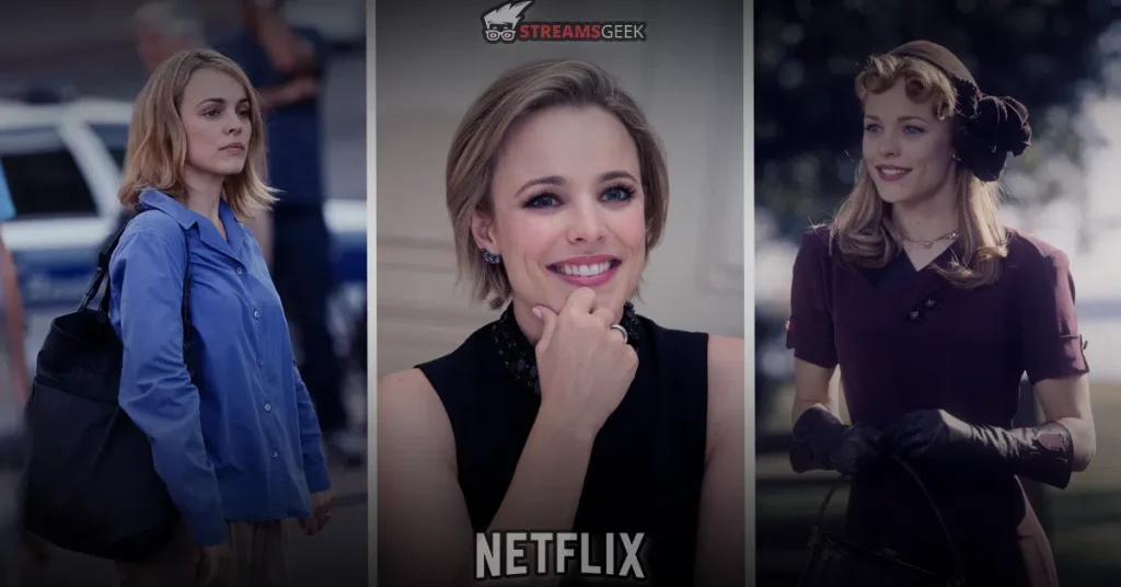 Top 9 Rachel McAdams Movies on Netflix, Ranging from Rom-Coms to Thrillers Rachel McAdams Movies on Netflix, Ranging from Rom-Coms to Thrillers