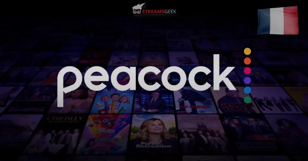 How to Watch Peacock TV in France?