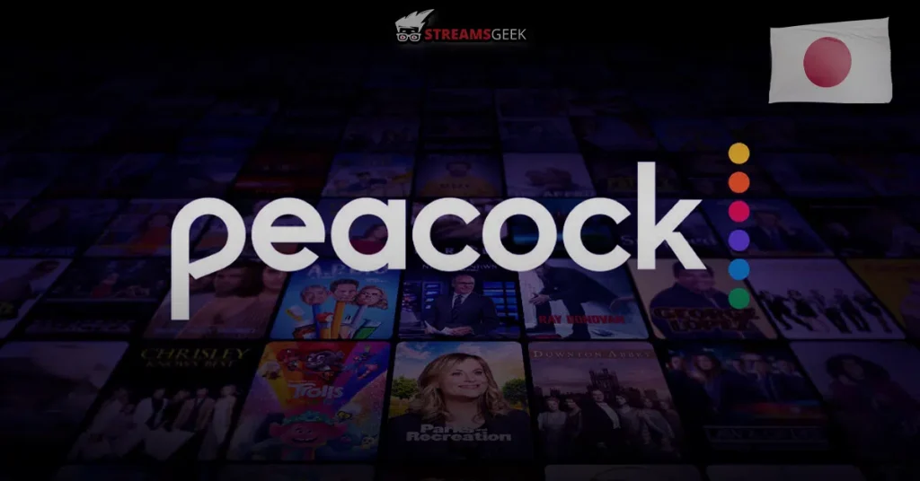 How to Watch Peacock TV in Japan?