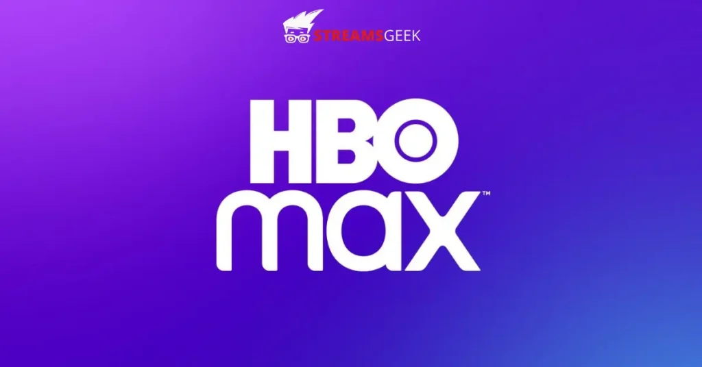 How to Watch HBO Max Outside the US?