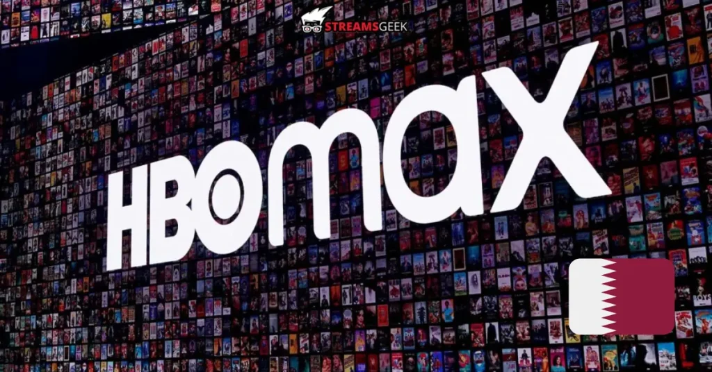 How to Watch HBO Max in Qatar