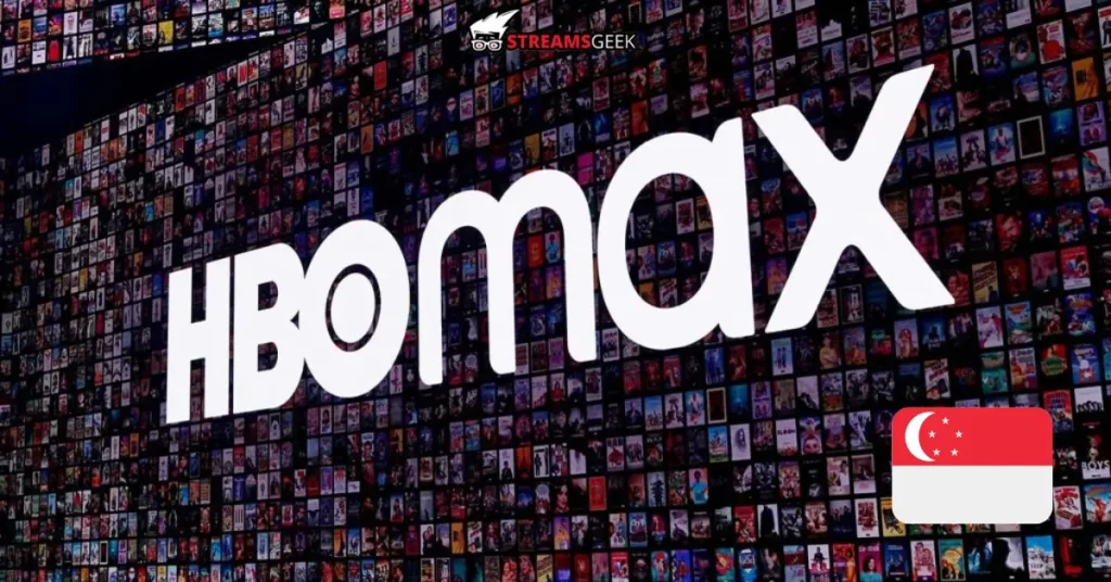 How to Watch HBO Max in Singapore