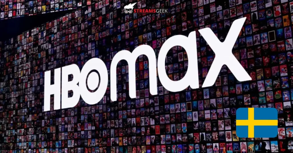 How to Watch HBO Max in Sweden